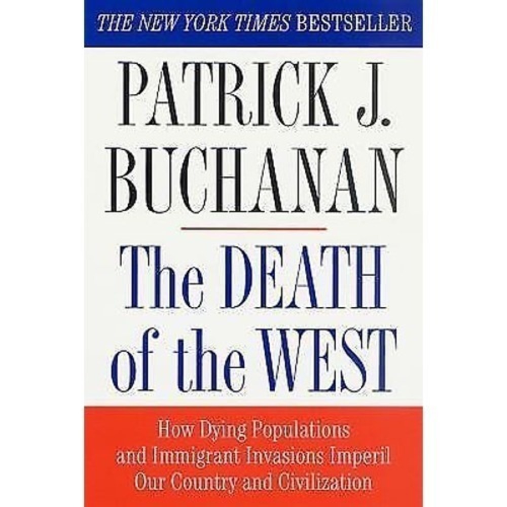 Death of the West : How Dying Populations and Immigrant Invasions Imperil Our...